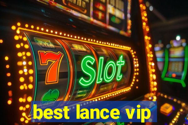 best lance vip